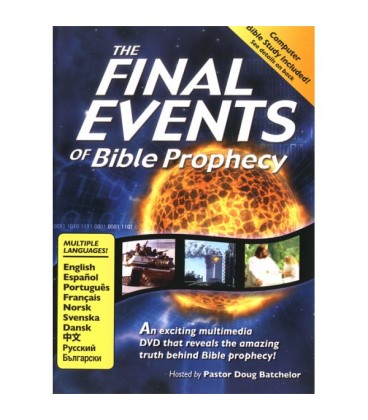 Les Evènements de la Fin dans la Prophétie Biblique. Doug BATCHELOR